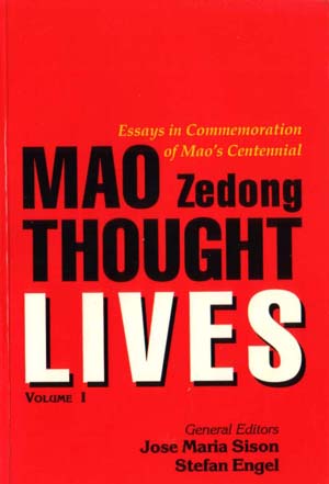 Mao Zedong Thought Lives: Essays in Commemoration of Mao’s Centennial (1993)
